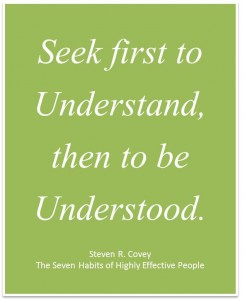 Habit 5 of Steven Covey´s The Seven Habits of Highly Effective People