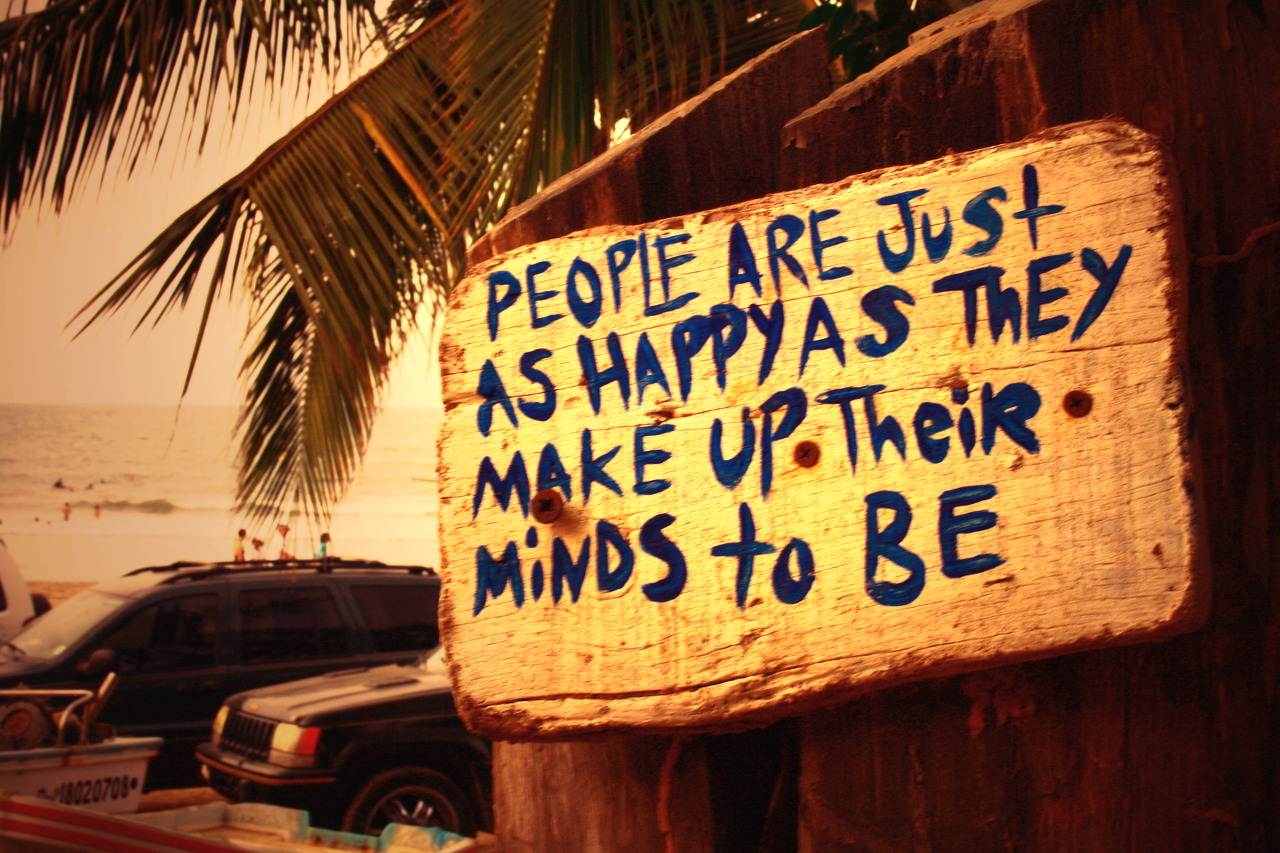 People are just as happy as they make up their minds to be